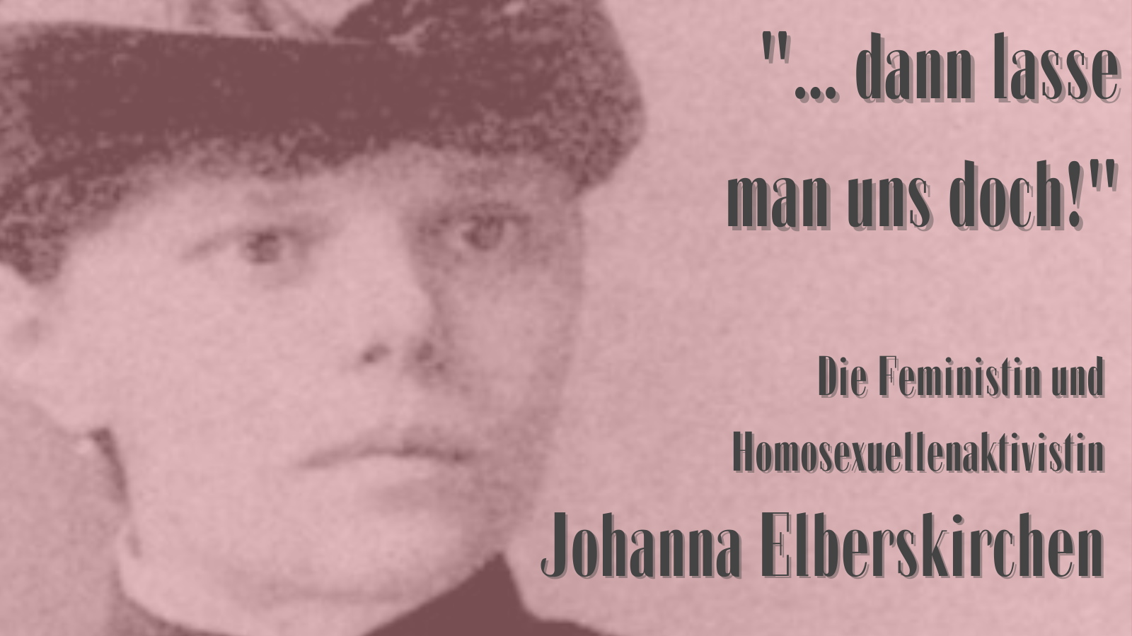 Folge 14: Johanna Elberskirchen – Feministin und lesbische Aktivistin