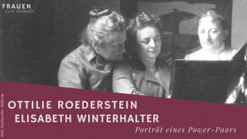 Folge 23: Ottilie Roederstein und Elisabeth Winterhalter