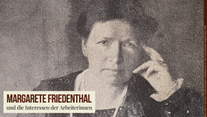Margarete Friedenthal: Eine bürgerliche Frauenrechtlerin und die Arbeiterinnen