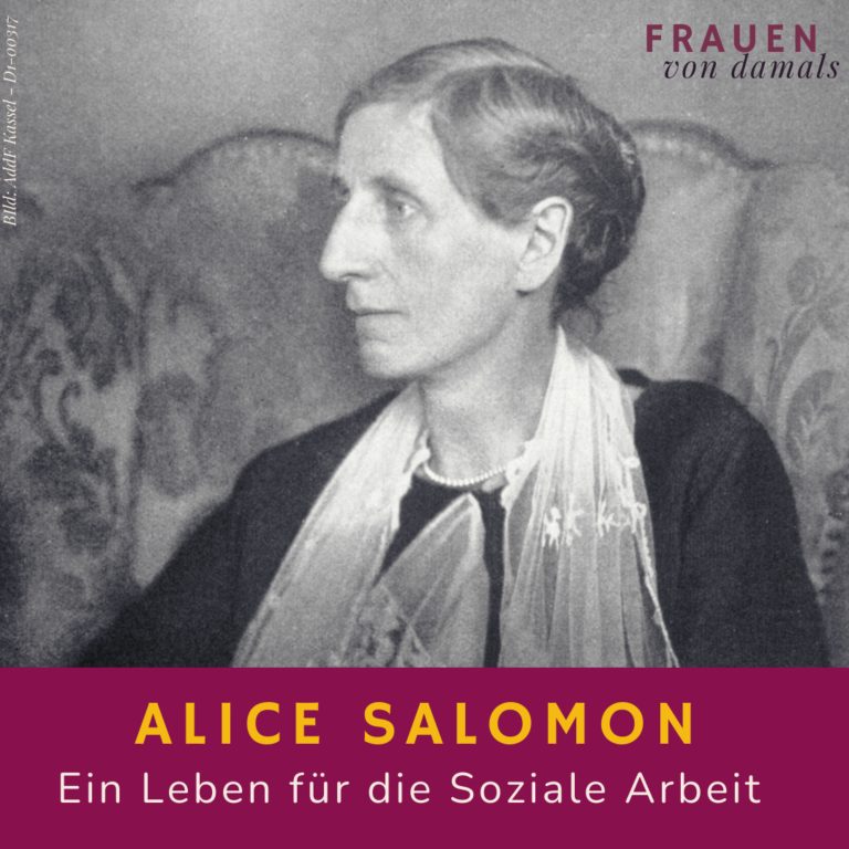 Alice Salomon – Ein Leben für die Soziale Arbeit